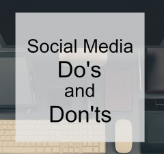 Social Media Do's and Don'ts